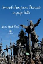 Journal d¿un jeune Français en pays balte af Jean-Cyril Vadi