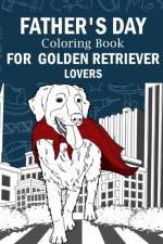 Father's Day Coloring Book for Golden Retriever Lovers af Paperland