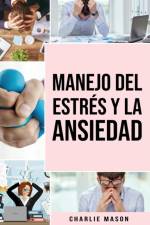 Manejo del estres y la Ansiedad af Mason Charlie Mason