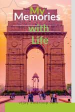 My Memories with Life af Vijay Swaroop