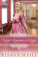Never Romance a Rogue af Regina Scott
