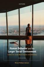 Human Behavior and the Larger Social Environment af Miriam (Professor Emerita McNown Johnson