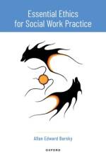 Essential Ethics for Social Work Practice af Allan Edward (Professor Barsky