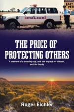 The Price of Protecting Others af Roger Eichler