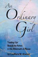 An Ordinary Girl af Lisamarie M. Atwood
