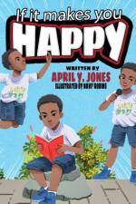 If It Makes You Happy af April Y Jones