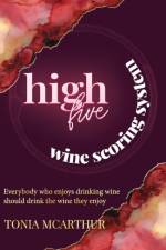 High Five Wine Scoring System af Tonia McArthur