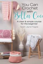 You Can Crochet with Bella Coco af Sarah-Jayne Fragola