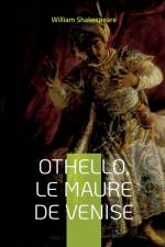 Othello, le Maure de Venise af William Shakespeare