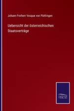 Uebersicht der österreichischen Staatsverträge af Johann Freiherr Vesque von Püttlingen
