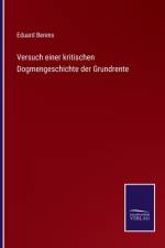 Versuch einer kritischen Dogmengeschichte der Grundrente af Eduard Berens