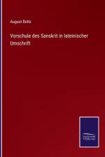 Vorschule des Sanskrit in lateinischer Umschrift af August Boltz