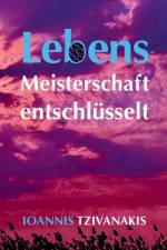 Lebensmeisterschaft entschlüsselt af Ioannis Tzivanakis