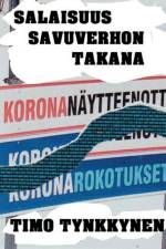 Salaisuus savuverhon takana af Timo Tynkkynen