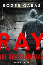 Ray - Stadt des Widerstands af Roger Garas