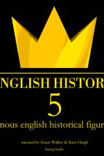 5 Famous English Historical Figures af James Gardner