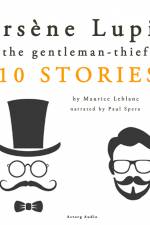 Arsène Lupin, Gentleman-Thief: 10 Stories af Maurice Leblanc