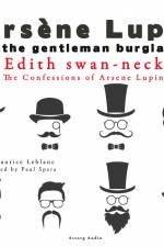 Edith Swan-Neck, the Confessions of Arsène Lupin af Maurice Leblanc