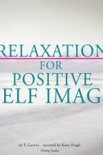 Relaxation for Positive Self-Image af Frédéric Garnier