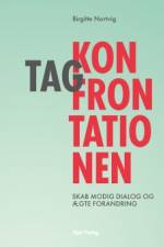 Tag konfrontationen af Birgitte Nortvig