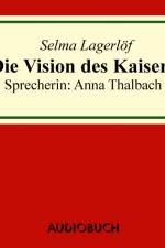 Die Vision des Kaisers af Selma Lagerlof