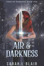 Air & Darkness af Sarah L Blair