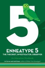 Enneatype 5: The Observer, Investigator, Theorist af Liz Carver