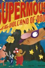 Supermouse and the Volcano of Doom af M. N. Tahl
