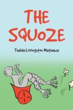 The Squoze af Thelda Livingston Mathews