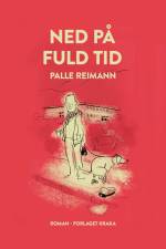 Ned på fuld tid af Palle Reimann
