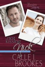 Not Kissing Nick af Calle J. Brookes
