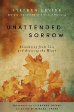 Unattended Sorrow af Stephen Levine