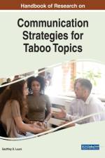 Handbook of Research on Communication Strategies for Taboo Topics