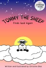 Tommy the Sheep: Finds God Again af Christine Dee
