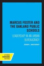 Marcus Foster and the Oakland Public Schools af Jesse J. McCorry