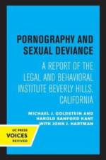 Pornography and Sexual Deviance af Michael J. Goldstein