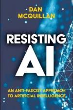 Resisting AI af Dan (Goldsmiths McQuillan
