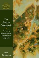 The Puritan Cosmopolis af Nan (Professor of Distinction Goodman