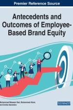 Antecedents and Outcomes of Employee-Based Brand Equity