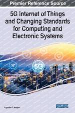 5G Internet of Things and Changing Standards for Computing and Electronic Systems