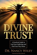 Divine Trust af Nancy Wiley