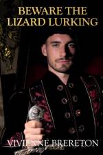 The House of the Red Duke. Book Two Beware the Lizard Lurking af Vivienne Brereton