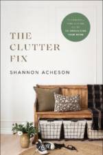 The Clutter Fix af Shannon Acheson