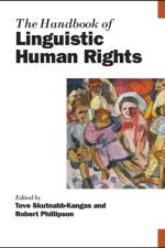 The Handbook of Linguistic Human Rights af T Skutnabb-Kangas