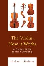The Violin, How it Works af Michael J. Pagliaro