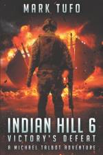 Indian Hill 6 af Mark Tufo
