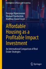 Affordable Housing as a Profitable Impact Investment af Deepiga Vigneswaran