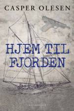 Hjem til fjorden af Casper Olesen