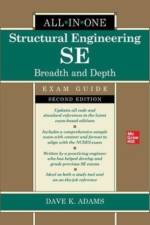 Structural Engineering SE All-in-One Exam Guide: Breadth and Depth, Second Edition af Dave Adams