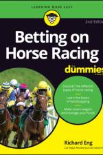 Betting on Horse Racing For Dummies af Richard Eng